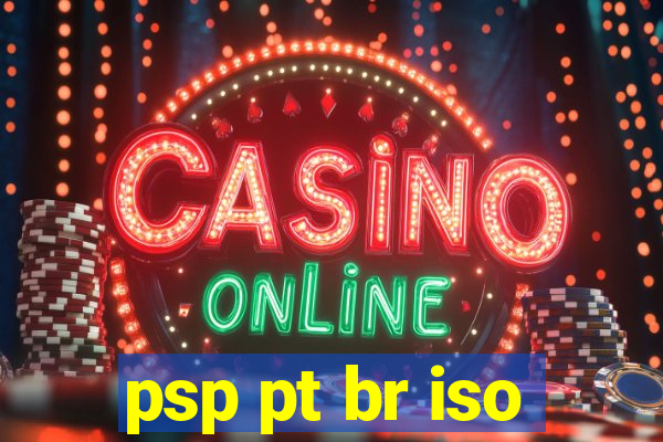 psp pt br iso